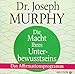 Die Macht Ihres Unterbewusstseins: Das Affirmationsprogramm by 