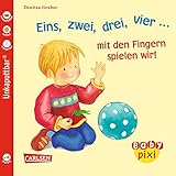 Baby Pixi 37: Eins, zwei, drei, vier... mit den Fingern spielen wir! by 