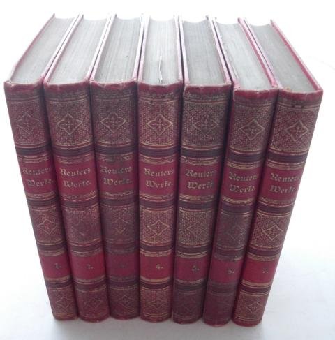 Sämtliche Werke von Fritz Reuter. Volks-Ausgabe in 7 Bänden. Erster Band: Einleitung. Fritz Reutner's Leben und Werke. Ausgewählte Briefe. Läuschen un Rimels I. Zweiter Band: Läuschen un Rimels II. Ein gräslicher Geburtstag. Memoiren eines alten Fliegenschimmels. Kein Hüssung. Urgeschicht' von Meckelnborg. Dritter Band: Reis' nah Belligen. Olle Kamellen I, 1) Moans ick tau 'ne Sru kamm. 2) Ut de Franzosentit. - Briefe des Herrn Inspectors Bräsig. Die Reise nach Braunschweig. Vierter Band: Ha ...