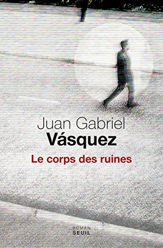 Le  corps des ruines