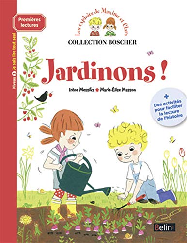 Les exploits de Maxime et Clara : Jardinons ! Les exploits de Maxime et Clara : Jardinons !