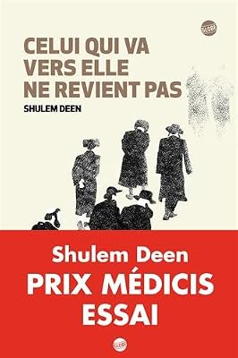 Celui Qui Va Vers Elle Ne Revient Pas