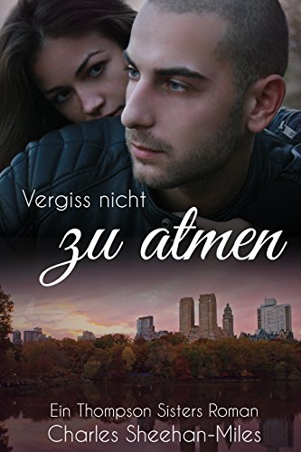 Download Vergiss nicht zu atmen (Thompson-Sisters 2) Download Vergiss nicht zu atmen (Thompson-Sisters 2)