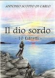 Image de Il dio sordo - 10 Estratti