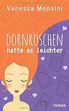 Cover zum Buch Dornröschen hatte es leichter