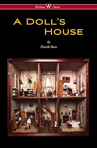 A Doll's House (Wisehouse Classics) (English Edition)