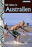Wir leben in Australien (Kinder der Welt) by 