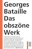 Image de Das obszöne Werk: Die Geschichte des Auges / Madame Edwarda / Meine Mutter / Der Kleine / Der Tote