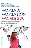 Image de Faccia a faccia con facebook. Manuale di sopravvivenza per le famiglie adottive: Manu