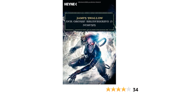 Nemesis Der Grosse Bruderkrieg 13 Warhammer 40 000 Roman Amazon De Swallow James Sander Ralph Bucher