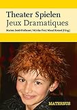 Theater Spielen Jeux Dramatiques by