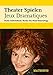 Theater Spielen Jeux Dramatiques by