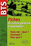 Bts Fiche De Culture Generale Et Expression Faire Voir Quoi ? Comment ? Pourquoi ?