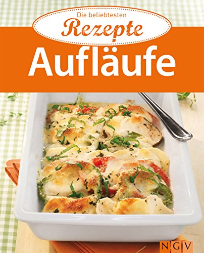 Download Aufläufe: Die beliebtesten Rezepte Download Aufläufe: Die beliebtesten Rezepte