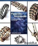  ParaCORD Armbänder: 6 einfache Anleitungen für Anfänger