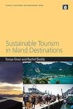 Image de Sustainable Tourism in Island Destinations (Tourism Environment and Development)