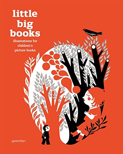 Little Big Books: Illustrations for Children's Picture Books livre