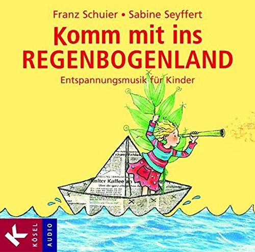 Download Komm mit ins Regenbogenland: Entspannungsmusik für Kinder Download Komm mit ins Regenbogenland: Entspannungsmusik für Kinder