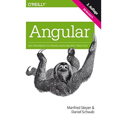 [PDF] Download Angular: Das Praxisbuch zu Grundlagen und Best Practices, ab Version 4 (Animals) Kostenlos