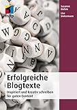 Image de Erfolgreiche Blogtexte - Inspiriert und kreativ schreiben für guten Content (mitp Business)