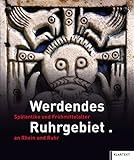 Image de Werdendes Ruhrgebiet: Spätantike und Frühmittelalter an Rhein und Ruhr