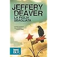 La figlia sbagliata Deaver, Jeffery, Baiocchi, M., Tagliavini, A