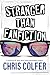 Produktbild Stranger Than Fanfiction
