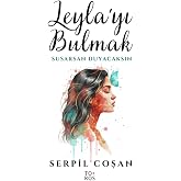 Leyla' yı Bulmak - Serpil Coşan