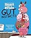 Heart and Brain: Gut Instincts: An Awkward Yeti Collection by 