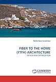 Image de FIBER TO THE HOME (FTTH) ARCHITECTURE: DESIGN AND OPTIMIZATION