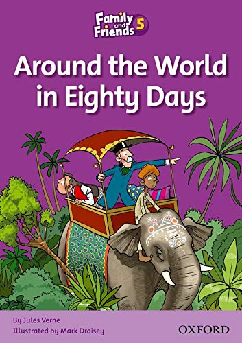 Family and Friends 5 Around the World in Eighty Days (Family & Friends Readers)