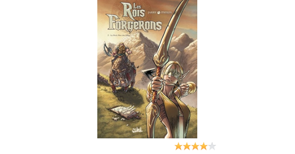 Amazon Fr Les Rois Forgerons T02 Le Petit Pere Des Elfes Tregis Jarry Livres