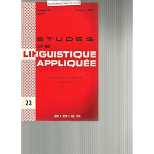 Études De Linguistique Appliquée N° 22 : Langue Discours Et Pédagogie - Lexique Et Grammaire Des Sentiments- Discours Mathématique Et Discours Didactique- Mourir Au Symbolique Et Au Rhétorique