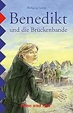 Benedikt und die Brückenbande: Schulausgabe by 