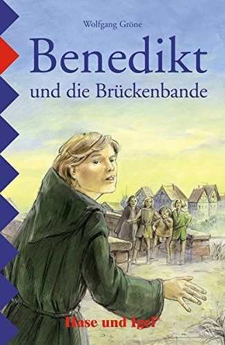 Benedikt und die Brückenbande: Schulausgabe