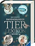Das große Ravensburger Tierlexikon von A bis Z by 