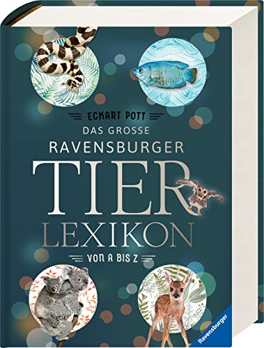 Das große Ravensburger Tierlexikon von A bis Z
