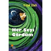 Her Şeyi G&ouml;rd&uuml;m