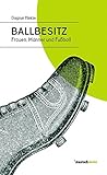 Image de Ballbesitz: Frauen, Männer und Fußball (mairisch mono)