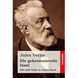 Die geheimnisvolle Insel: Alle drei Teile in einem Buch