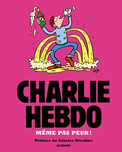 Télécharger Charlie Hebdo - Même pas peur ! PDF Fichier Télécharger Charlie Hebdo - Même pas peur ! PDF Fichier