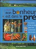 Mon bonheur est dans le pré