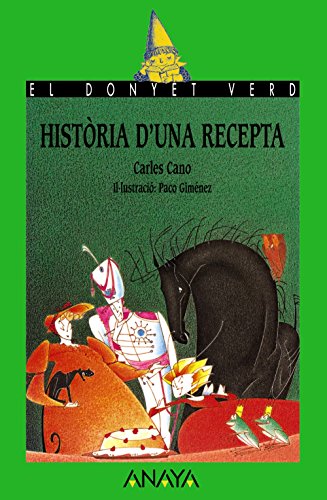 Història d'una recepta (literatura infantil (6 - 11 años) - el duende verde (c valenciana))
