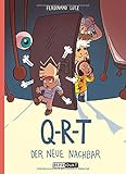 Q-R-T: Der neue Nachbar by Ferdinand Lutz