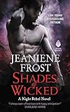 Shades of Wicked: A Night Rebel Novel by 