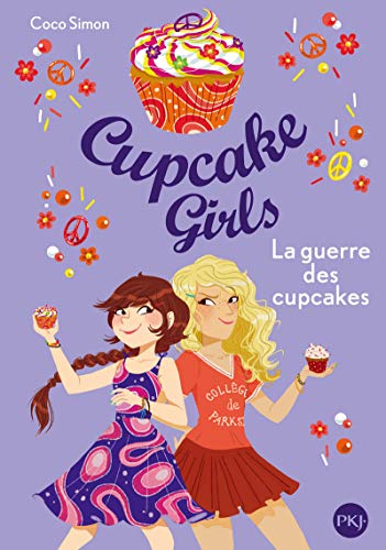 Cupcake Girls - tome 09 : La guerre des cupcakes (9) Cupcake Girls - tome 09 : La guerre des cupcakes (9)