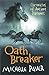 Oath Breaker: Book 5 (Chronicles of Ancient Darkness, Band 5) by