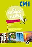 Les Cahiers de la Luciole Sciences expérimentales et technologie CM1 éd. 2012 - Cahier de l'élève