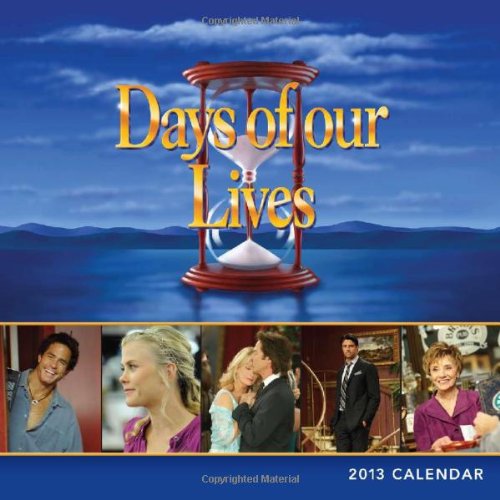 Download Days of Our Lives 2013 Calendar Download Days of Our Lives 2013 Calendar