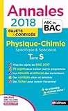Annales BAC Physique-Chimie Term S Spé & Spé 2018